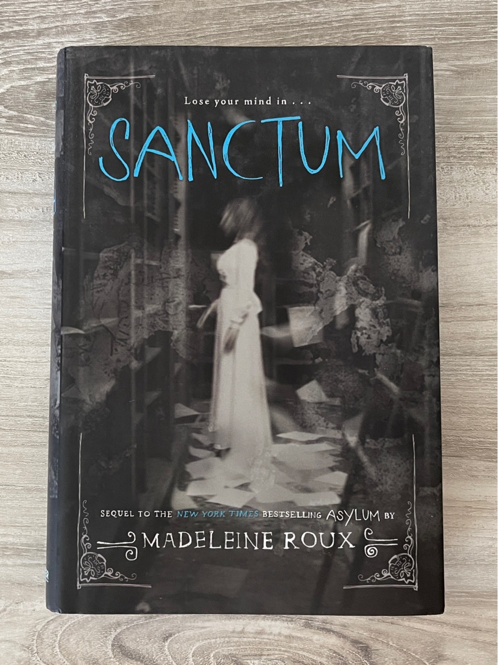 Sanctum hardcover book Sequel to Asylum by Madeleine Roux